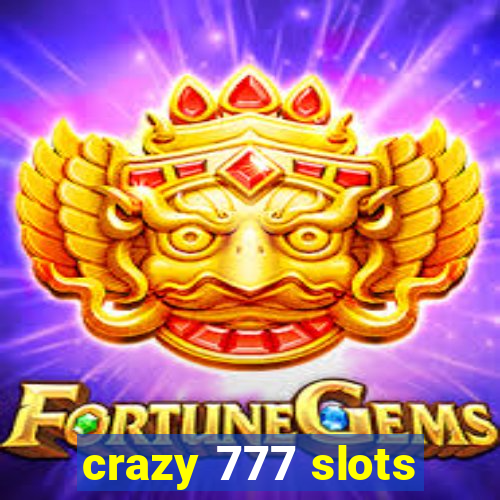 crazy 777 slots